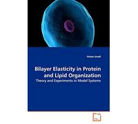 Bilayer Elasticity in Protein and Lipid Organization: Theory and Experiments in Model Systems