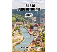 BILBAO GUIDE DE VOYAGE 2026