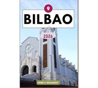 Bilbao Guide de voyage: Explorez votre destination comme un local conseils de voyage, options d’hébergement, restaurants, principales attractions et bien plus encore.