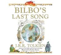Bilbo's Last Song by Tolkien, J R R (2012) Paperback