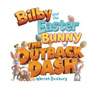 Bilby and the Easter Bunny: The Outback Dash