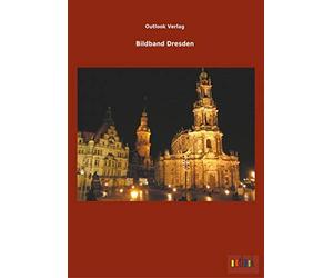Bildband Dresden by Verlag New 9783734098048 Fast Free Shipping.
