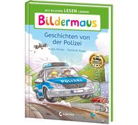 Bildermaus - Geschichten von der Polizei: Mit B, Reider, Reider,.