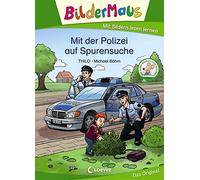 Bildermaus - Mit der Polizei auf Spurensuche: Mit Bildern lesen lernen - Ideal für die Vorschule und Leseanfänger ab 5 Jahre