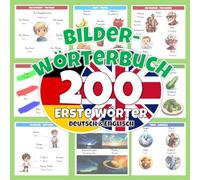 Bilderwörterbuch Englisch Deutsch: Zweisprachiges Bilderbuch für Kinder zum einfachen Englisch lernen - 200 erste Wörter - Bilinguales Bildwörterbuch - Wörterbuch mit Bildern