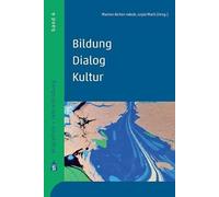 Bildung - Dialog - Kultur: Migration und Interkulturalität als pädagogische und fachdidaktische Aufgabe in der Lehrerbildung