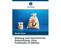 Bildung und menschliche Entwicklung: Eine Fallstudie in Odisha