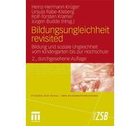 Bildungsungleichheit revisited : Bildung und soziale Ungleichheit vom Kinderg<|
