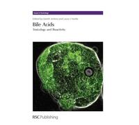 Bile Acids: Toxicology and Bioactivity: Volume 4 (Issues in Toxicology)