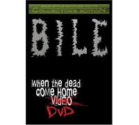 Bile - When the Dead Come Home [DVD] [Region 1] [US Import] [NTSC]