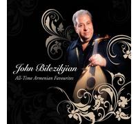 Bilezikjian, John - All-Time Armenian Favourites
