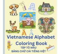 Bilingual Alphabet Coloring Book: Educational Vietnamese - English coloring pages with animals and Vietnamese alphabets for kids ages 3-6