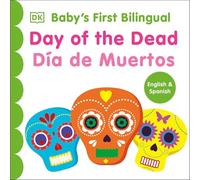 Bilingual Baby's First Day of the Dead - Dia de Muertos (Baby's First Board Books)