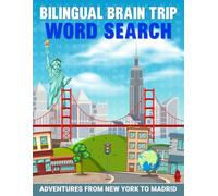 Bilingual Brain Trip Word Search: Adventures from New York to Madrid