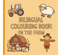 Bilingual Colouring Book: On the Farm