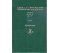 Bilingual Concordance to the Targum of the Prophets, Volume 10 Isaiah (Chet - Samekh)