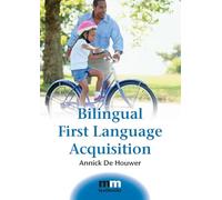 Bilingual First Language Acquisition (MM Textbooks): 2