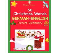 Bilingual German: 50 Christmas Words (German pi. Lalgudi<|