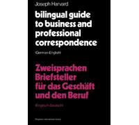 Bilingual Guide to Business and Professional Correspondence: German-English: Pergamon International Library of Science, Technology, Engineering and Social Studies (Pergamon Oxford Bilingual S.)