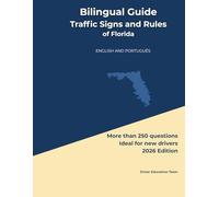 Bilingual Guide Traffic Signs and Rules of Florida: ENGLISH AND PORTUGUÊS