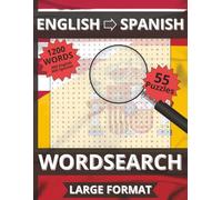 Bilingual Large-Print (English ↔ Spanish) Word Search: Enjoy learning Spanish while solving these large print puzzles