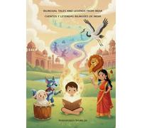 Bilingual Tales and Legends from India: English-Spanish (Whispered Worlds)