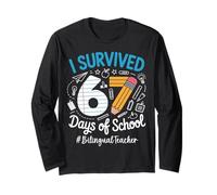 Bilingual Teacher Survived 67 Days of School Humor Design Long Sleeve T-Shirt