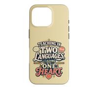 Bilingual Teacher Two Languages One life and Heart Case for iPhone 16 Pro