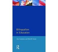 Bilingualism in Education: Aspects of theory, research and practice (Applied Linguistics and Language Study)