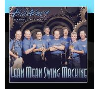 Bill Allred's Classic Jazz Band - Lean, Mean Swing Machine
