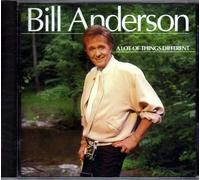 Bill Anderson - A Lot Of Things Different