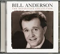 BILL ANDERSON - DEFINITIVE COLLECTION