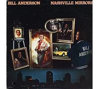 Bill Anderson - Nashville Mirrors