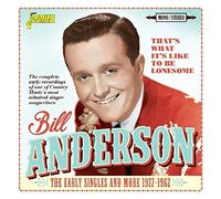 Bill Anderson - That's What It's Like To Be Lonesome The Early Singl - P2222z
