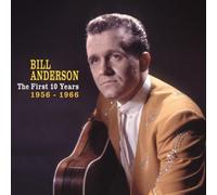 BILL ANDERSON The First 10 Years, 1956-1966 (CD)
