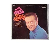 Bill Anderson - Wild Weekend
