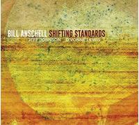 Bill Anschell - Shifting Standards [CD]
