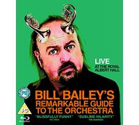 Bill Bailey: Bill Bailey's Remarkable Guide To The Orchestra [Blu-ray] [Region B]