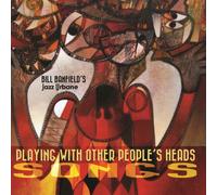 Bill Banfield's Jazz Urbane - Playing With Other People's Heads: Songs