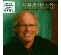 Bill Batstone - To Every Generation