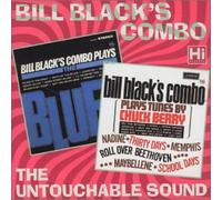 Bill Black's Combo Plays The Blues/Plays Tunes By Chuck Berry