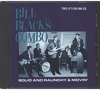 Bill Black's Combo - Solid & Raunchy