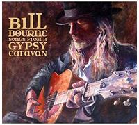 Bill Bourne – Songs From A Gypsy Caravan – CD