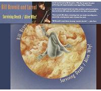 Bill Brovold and Larval - Surviving Death/Alive Why