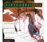 Bill Bruford's Earthworks - Stamping Ground: Bill Bruford's Earthworks Live