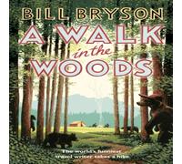 Bill Bryson A Walk In The Woods Paperback Book Bill Bryson Multicolor