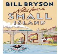 Bill Bryson Notes From A Small Island : Journey Through Britain Paperback Book Bill Bryson Multicolor
