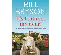 Bill Bryson Tho It’s teatime, my dear: Vom Autor des Weltbestseller (Paperback)