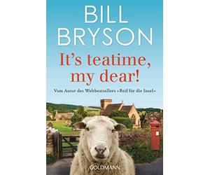 Bill Bryson Tho It’s teatime, my dear: Vom Autor des Weltbestseller (Paperback)