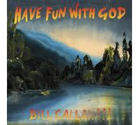 Bill Callahan - ハヴ・ファン・ウィズ・ゴッド(HAVE FUN WITH GOD) (直輸入盤帯ライナー付国内仕様)